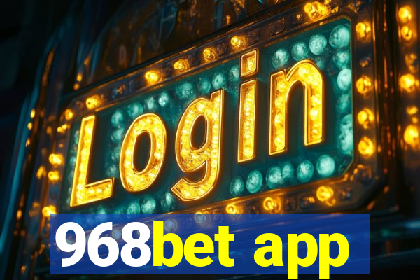 968bet app